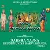 Dakshayajna Brugumuniya Garvabhanga Part. 8