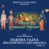 Dakshayajna Brugumuniya Garvabhanga Part. 10