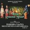 Dakshayajna Brugumuniya Garvabhanga Part. 13