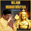 About Ullam Uruguthaiyaa Song