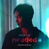 About Needed (feat. Sophia Kao) Song