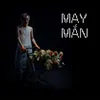 About MAY MẮN (feat. Soulient & Billis) Song