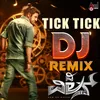 About Tick Tick DJ Remix Song
