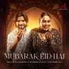 About Mubarak Eid Hai Song