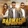 Badmashi Tere Shehar Mein (feat. Shubh Chauhan & Miss Parul)