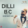 About Dilli Se Hu Bc Song