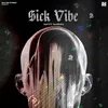 About Sick Vibe Song