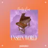 About Unseen World Song