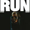 Run (Hyan Remix)