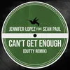 About Can't Get Enough (feat. Sean Paul) [Dutty Remix] Song