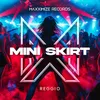 About Mini Skirt Song
