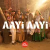 About Aayi Aayi Song