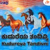 About Kudureya Tandivni Song