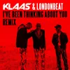 I've Been Thinking About You (Klaas Remix)