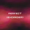 About Perfect (feat. Julia Hallasen) [Exceeder] Song