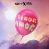 About Señor Amor Song