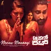 About Neenu Nanaagi (From "Apple Cut") Song