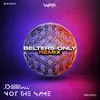 Not The Same (Belters Only Remix)