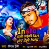 About Insta Wali Laiki Dil Tor Dele Biya Song