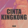 Cinta Kingkong, Pt. 1