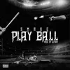 About Play Ball Song