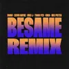 About BESAME (feat. Tiago PZK, Khea & Neo Pistea) [Remix] Song