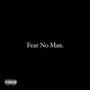 About Fear No Man Song