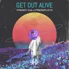 About Get Out Alive Song