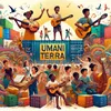 About Umani Terra Song