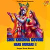 About Shri Krishna Govind Hare Murari Song