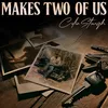 About Makes Two of Us Song