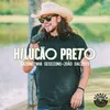 About Hilucão Preto Song