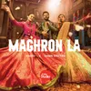 About Maghron La Song