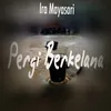 About Pergi Berkelana Song