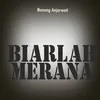 About Biarlah Merana Song