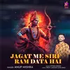 About Jagat Me Sirf Ram Data Hai Song