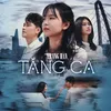 About Tăng Ca Song