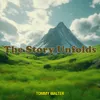 About The Story Unfolds Song