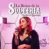 La Reina De La Soltería