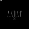 About Aadat (Alt) Song