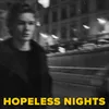 About Hopeless Nights Song