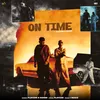 About On Time Song