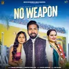 No Weapon (feat. Deepak Dhillon)