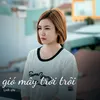 About Gió mây trời trôi Song