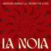 About la noia (feat. Álvaro De Luna) Song