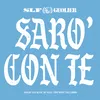 SARÒ CON TE (feat. Lele Blade, Vale Lambo, MV Killa, Yung Snapp) [Original Soundtrack]