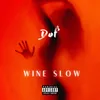 About Wine Slow Song