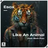 About Like An Animal (feat. Black Prez) [Extended Mix] Song
