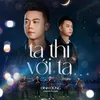 About Ta thì với ta (Demo) Song