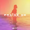 About Praise Me (feat. Stefi Novo) [Extended Mix] Song